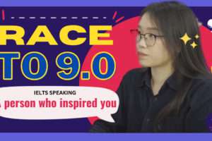 IELTS SPEAKING PART 2: Describe a person who inspired you to do something interesting