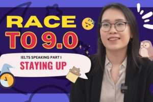 IELTS SPEAKING PART 2: Talk about Staying up late