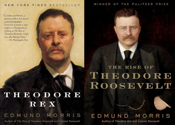 hai cuốn tiểu sử về Teddy Roosevelt của Edmund Morris